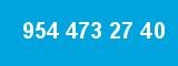 954 473 27 40